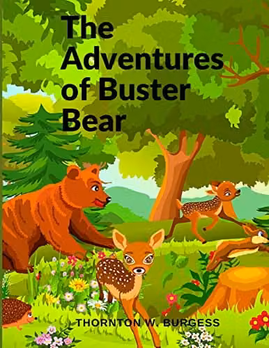 The Adventures of Buster Bear: A Childrens Story by Intell Book Publishers, Multicolour Paper Book, H: 27.94 cm, W: 21.59 cm
