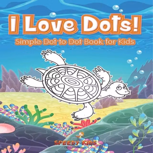 Speedy Kids I Love Dots Simple Dot to Dot Book for Children, Multicolour Paperback