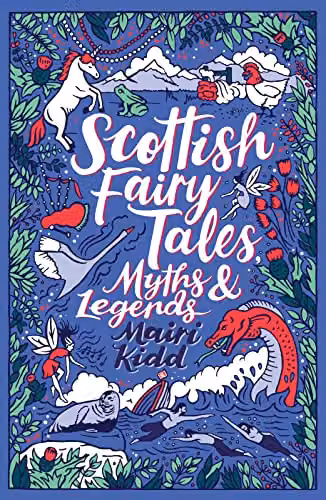 Scholastic Classics Scottish Fairy Tales, Myths and Legends: 1 Multicolour Paper Book