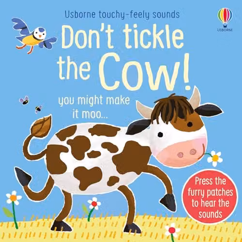 Usborne Don't Tickle the Cow! Touchy-Feely Sound Board Book, Multicolour – 1