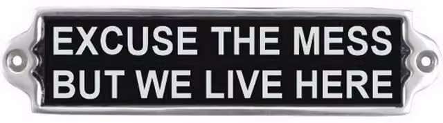 Minster Excuse The Mess Black Metal Wall Plaque, W: 20 cm, H: 6 cm, D: 1 cm – 2