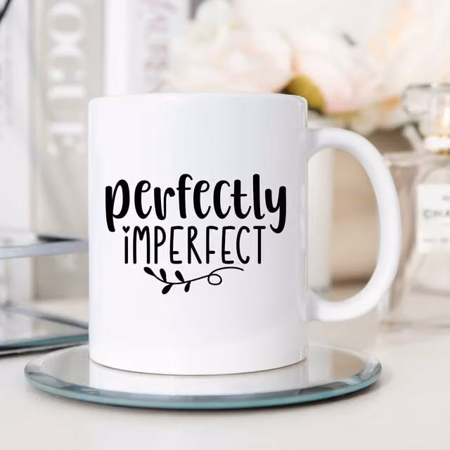 60 Second Makeover Perfectly Imperfect Inspirational Motivational Affirmation Ceramic Mug in White