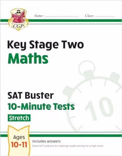 CGP KS2 Maths SAT Buster 10-Minute Tests Stretch for 2027 Exams