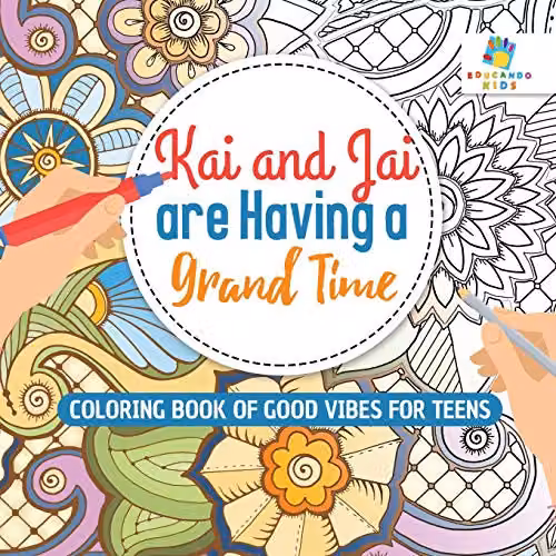 Kai and Jai Are Having a Grand Time Colouring Book of Good Vibes for Teens by Educando Kids, Multicolour