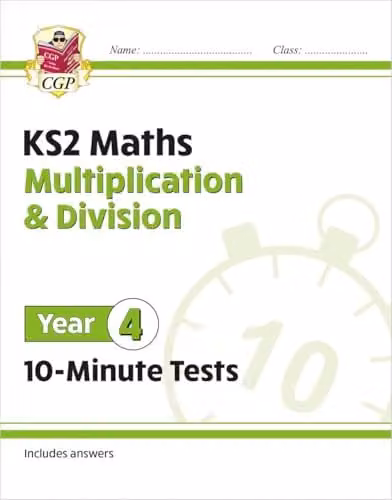CGP KS2 Year 4 Maths 10-Minute Tests: Multiplication and Division