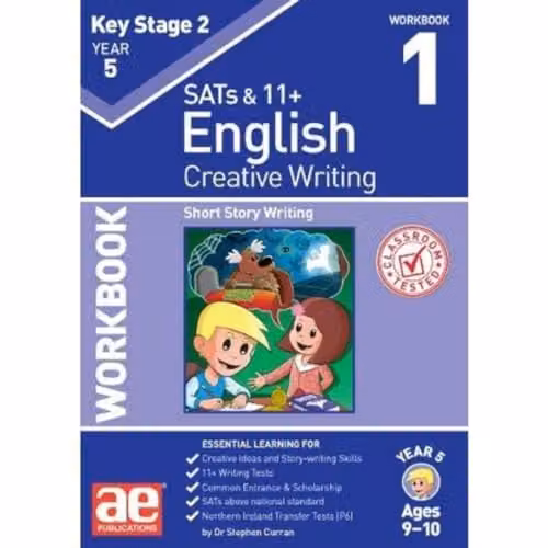 KS2 Creative Writing Year 5 Workbook 1: Short Story Writing by Accelerated Education Publications Ltd