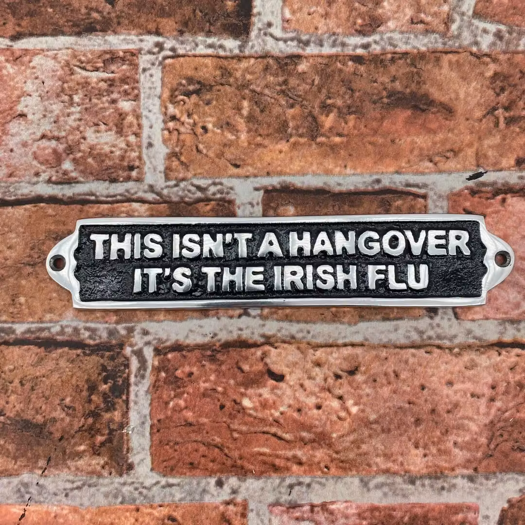 Minster This Isn't a Hangover It's the Irish Flu Metal Wall Plaque, Black, W: 25 cm, H: 6 cm – 3