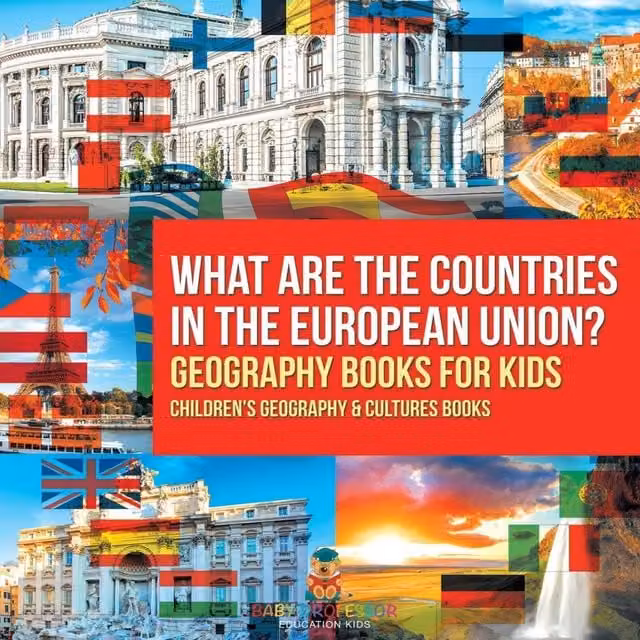 Baby Professor What are the Countries in the European Union? Geography Book in White and Multicolour