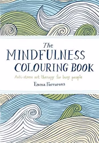 The Mindfulness Colouring Book: Anti-stress Art Therapy for Adults by Macmillan, Multicolour