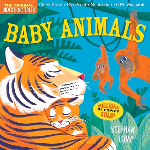 Indestructibles Baby Animals Multicolour Chew Proof and Rip Proof Paper Book for Babies by Workman Publishing