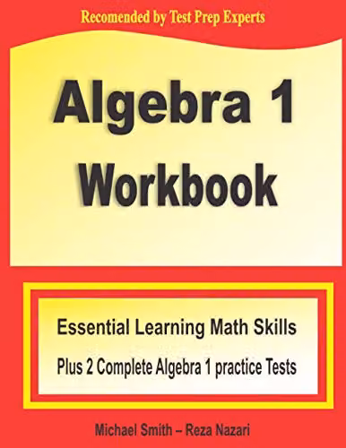 Math Notion Algebra 1 Workbook with Two Practice Tests