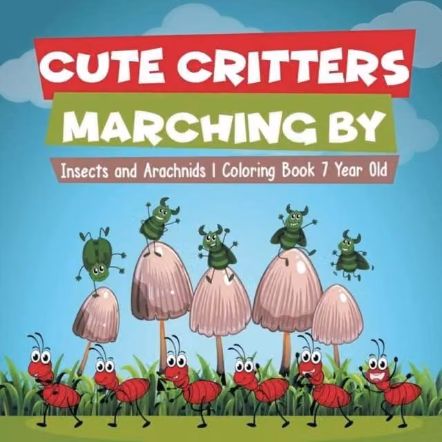 Educando Kids Cute Critters Marching By Insects and Arachnids Multicolour Childrens Coloring Book
