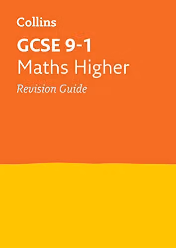 Collins GCSE Grade 9-1 Maths Higher Revision Guide – 1