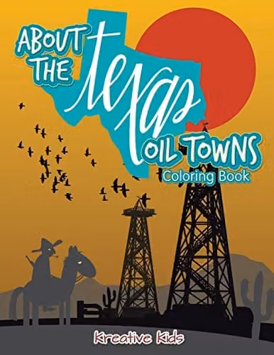 Kreative Kids About the Texas Oil Towns Colouring Book for Children, Multicolour