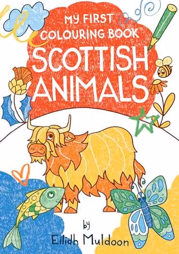 Birlinn My First Colouring Book: Scottish Animals Multicolour Children's Paper Colouring Book