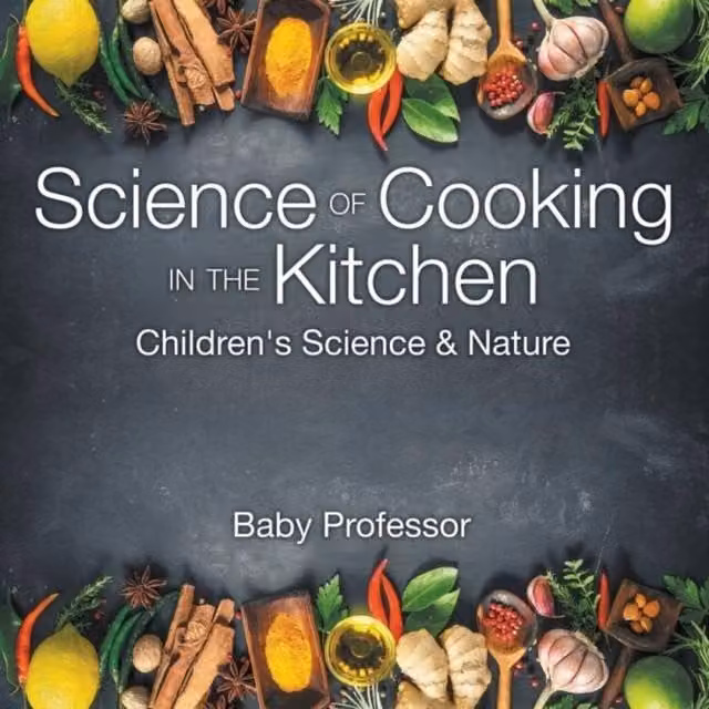 Baby Professor Science of Cooking in the Kitchen Children's Science Book, Multicolour