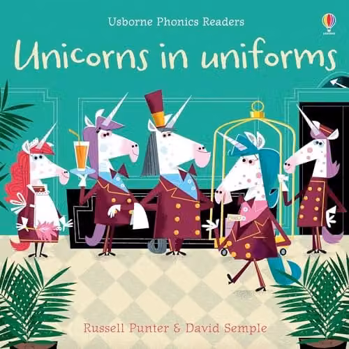 Usborne Unicorns in Uniforms Phonics Readers Multicolour Paper Book
