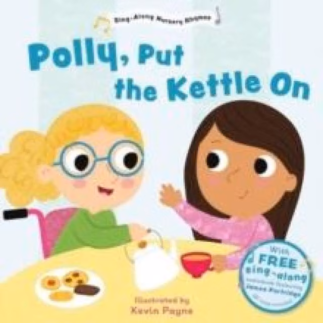 Sweet Cherry Publishing Polly Put the Kettle On Sing-Along Nursery Rhymes Multicolour Board Book