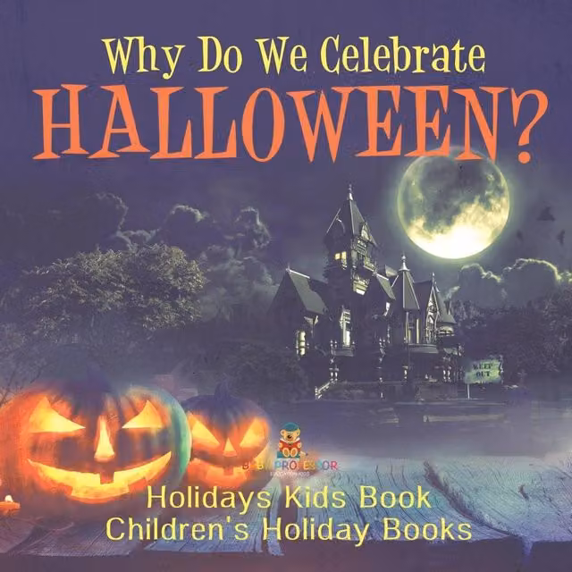 Baby Professor Why Do We Celebrate Halloween? Childrens Holiday Book in Orange and Multicolour, W: 21.59 cm, H: 21.59 cm, D: 0.33 cm
