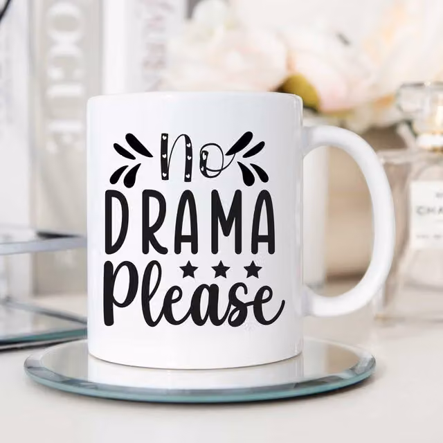 60 Second Makeover No Drama Please Ceramic Mug in White