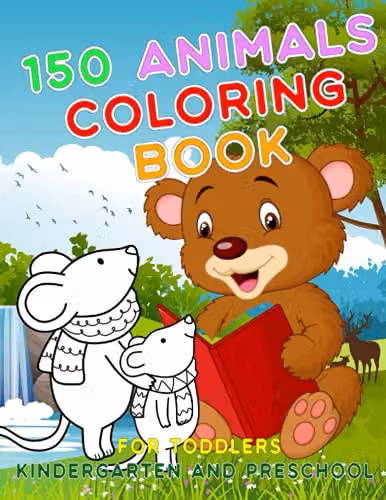 150 Animals Colouring Book for Toddlers, Kindergarten and Preschool: First Big Book of Activities Including Connect the Dots and How to Draw Animals, Easy Level, Multicolour