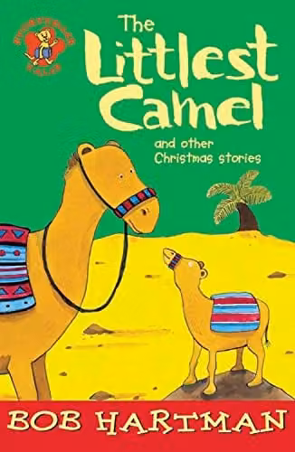 The Littlest Camel: And Other Christmas Stories by Lion Children's Books – 1