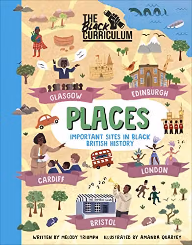 DK The Black Curriculum Places: Important Sites in Black British History Multicolour Paper Book