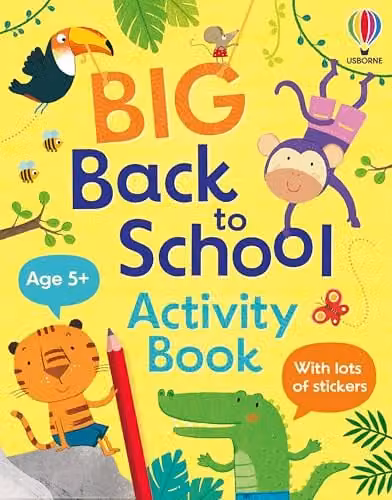 Usborne Big Back to School Activity Book for Kids Ages 5-7, Multicolour