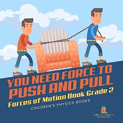 Baby Professor Forces of Motion Grade 2 Childrens Physics Book, Multicolour, 21.59 cm