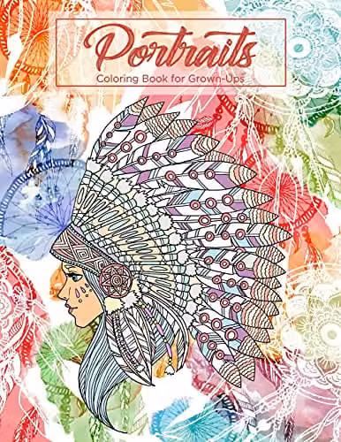 Portraits Coloring Book for Grown-Ups Volume 1 by Createspace, Multicolour