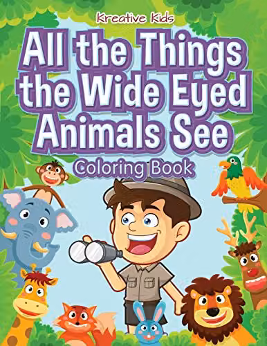 All the Things the Wide Eyed Animals See Coloring Book by Traudl Whlke for Children