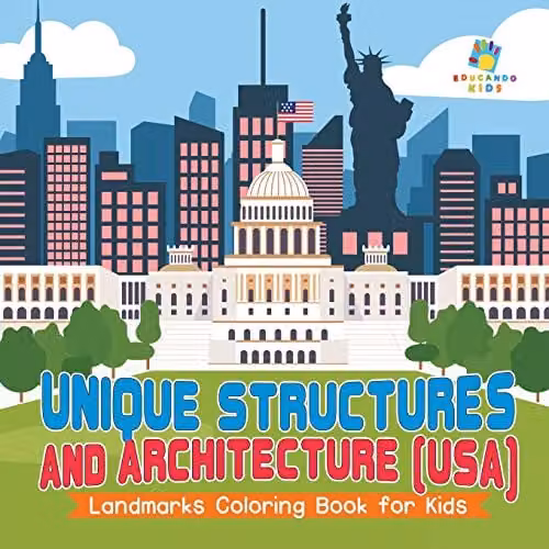 Educando Kids Unique Structures and Architecture USA Landmarks Colouring Book for Children