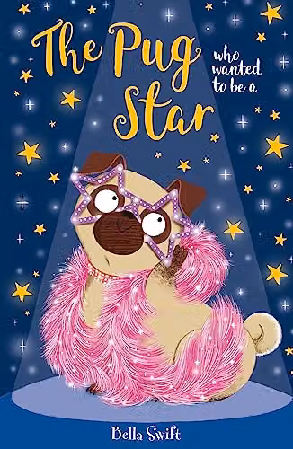 The Pug Who Wanted to be a Star by Orchard Books, Multicolour Paperback Book