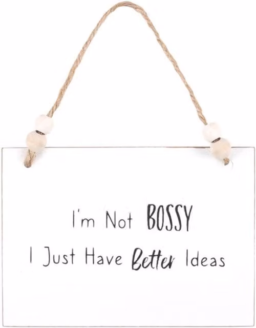 KDMK I'm Not Bossy White Wooden Hanging Sign with Typography