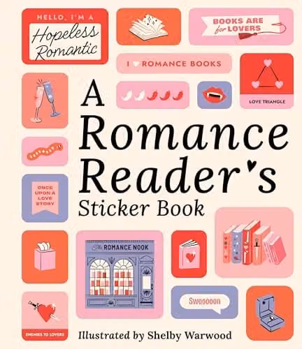 A Romance Reader's Sticker Book by Workman Publishing