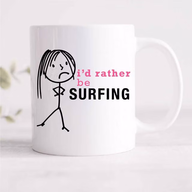 60 Second Makeover Women's I'd Rather Be Surfing Ceramic Mug in White