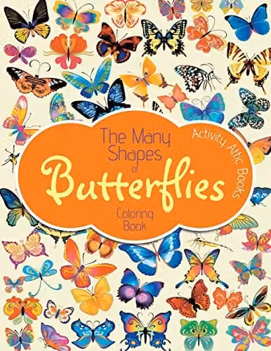 The Many Shapes of Butterflies Colouring Book by Activity Attic Books, Multicolour