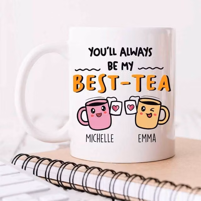 60 SECOND MAKEOVER Personalised You'll Always Be My Best-Tea Any Name Ceramic Mug in White