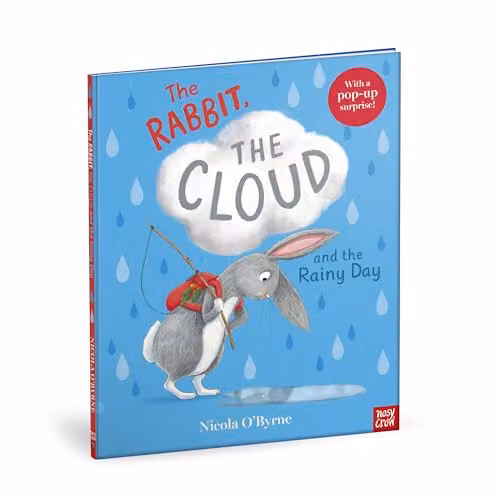 The Rabbit, the Cloud and the Rainy Day by Nicola O’Byrne (Nosy Crow, Multicolour) – 2