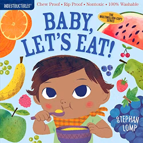 Indestructibles Baby, Let's Eat! Multicolour Paperback Book by Workman Publishing