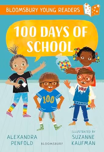 100 Days of School: A Bloomsbury Young Reader Multicolour Paper Book