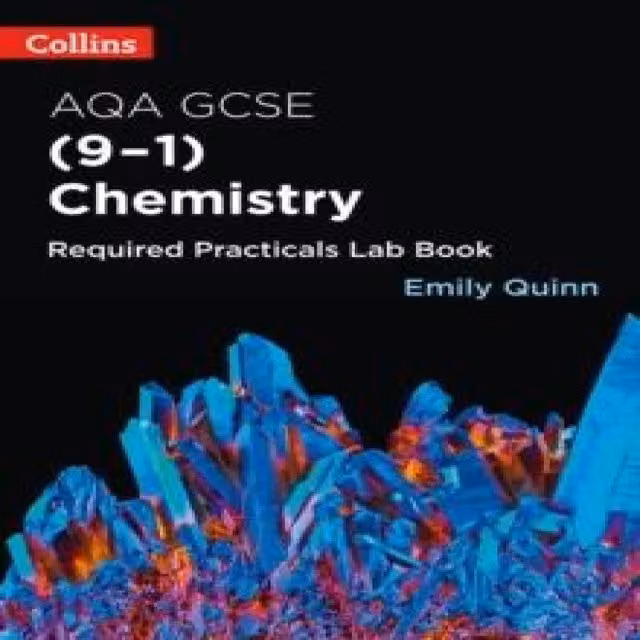 Collins Emily Quinn AQA GCSE Chemistry (9-1) Required Practicals Lab Book, Multicolour Paperback
