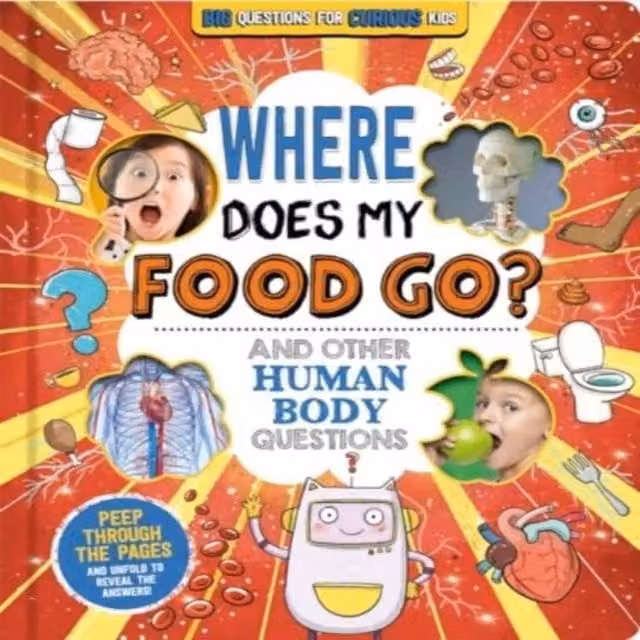 Autumn Publishing Where Does My Food Go? (and other human body questions) Multicolour Board Book