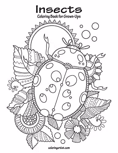 Insects Coloring Book for Grown-Ups Volume 1 by Createspace