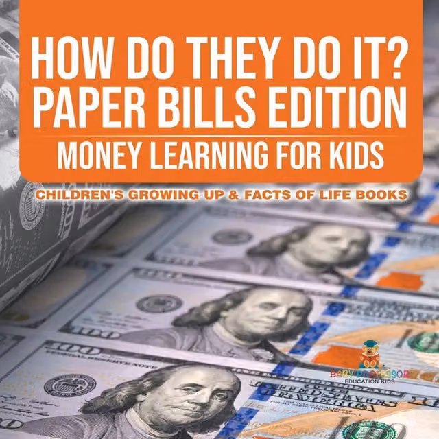 Baby Professor How Do They Do It? Paper Bills Edition Multicolour Money Learning Book for Kids