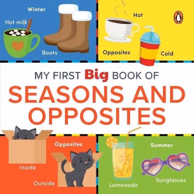 Penguin Books My First Big Book of Seasons Opposites Multicolour Illustrated Cardboard Board Book