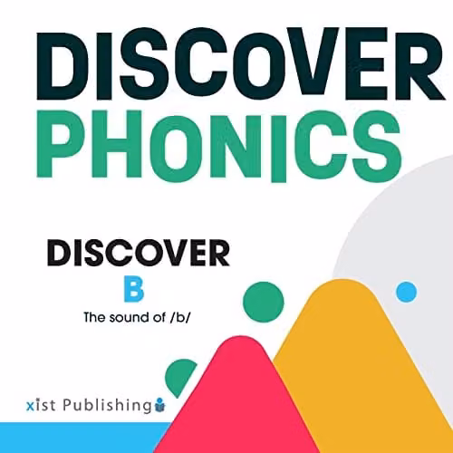 Discover B: The sound of /b/ by August Hoeft, Xist Publishing, Multicolour Paperback Book, W: 21.59 cm