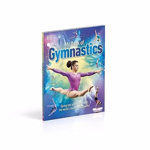 DK My Book of Gymnastics Multicolour Paper Book, H: 28.3 cm, W: 22.3 cm – 2