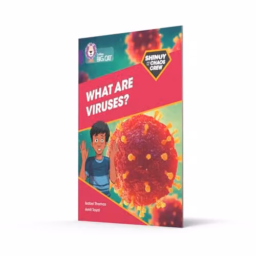 Collins Big Cat Shinoy and the Chaos Crew: What are viruses? Band 08 Purple/Multicolour – 2