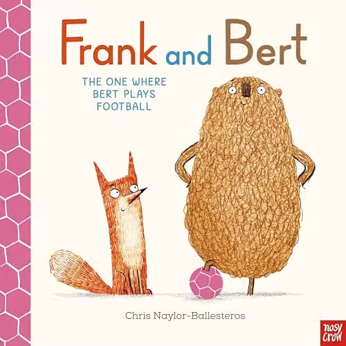 Frank and Bert: The One Where Bert Plays Football by Nosy Crow, Multicolour Paper Book